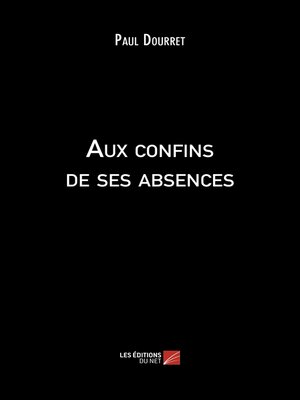 cover image of Aux confins de ses absences